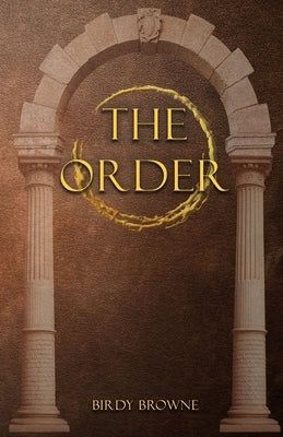 The Order by Browne, Birdy