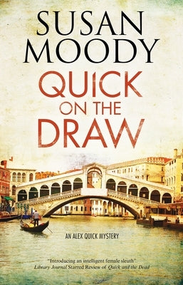 Quick on the Draw by Moody, Susan