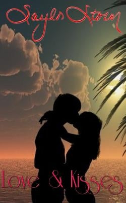 Love & Kisses by Storm, Saylor