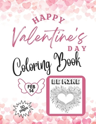Happy Valentine's Day Coloring Book 50 pages: Variety of Skill Levels for all ages by Quest, Journey