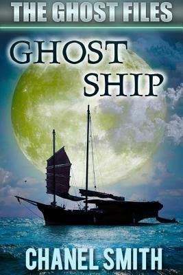 Ghost Ship by Smith, Chanel