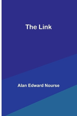 The Link by Edward Nourse, Alan