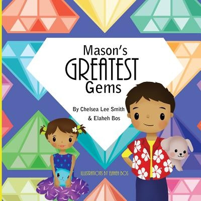 Mason's Greatest Gems by Bos, Elaheh