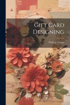 Gift Card Designing by Lemos, Pedro J. (Pedro Joseph) 1882-