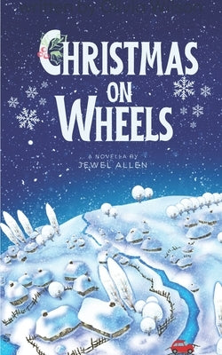 Christmas on Wheels by Allen, Jewel