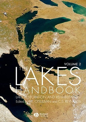 The Lakes Handbook, Volume 2: Lake Restoration and Rehabilitation by O'Sullivan, Patrick