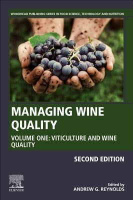Managing Wine Quality: Volume 1: Viticulture and Wine Quality by Reynolds, Andrew G.