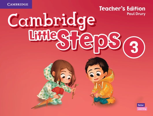 Cambridge Little Steps Level 3 Teacher's Edition by Drury, Paul