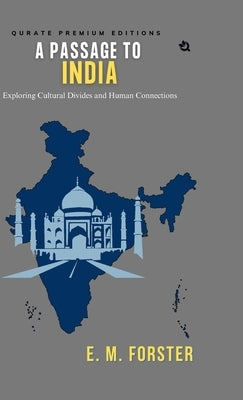 A Passage To India (Premium Edition) by Forster, E. M.