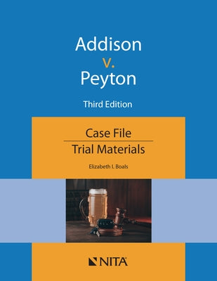 Addison V. Peyton: Case File by Boals, Elizabeth I.