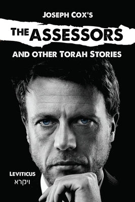 The Assessors: And other Torah Stories by Dreyer, Wouter