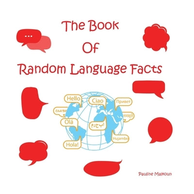 The Book of Random Language Facts by Malkoun, Pauline