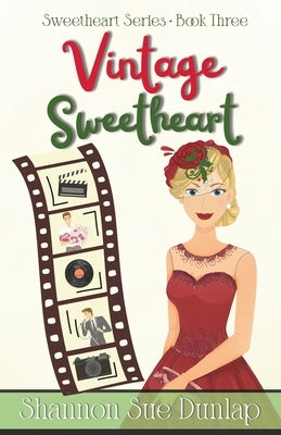 Vintage Sweetheart by Dunlap, Shannon Sue