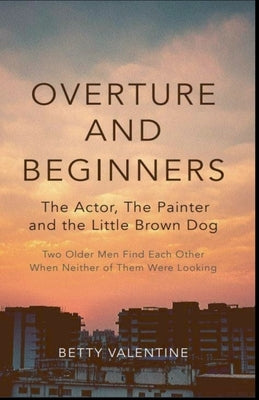 Overture and Beginners by Valentine, Betty