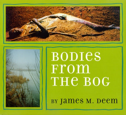 Bodies from the Bog by Deem, James M.