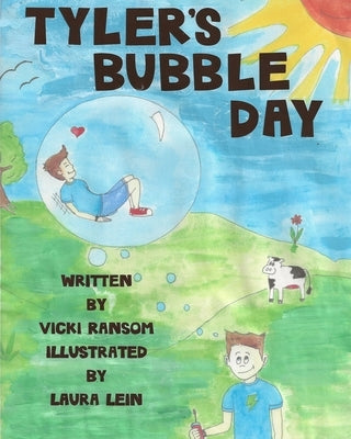 Tyler's Bubble Day by Lein, Laura