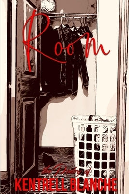 Room by Blanche, Kentrell