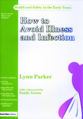 How to Avoid Illness and Infection by Parker