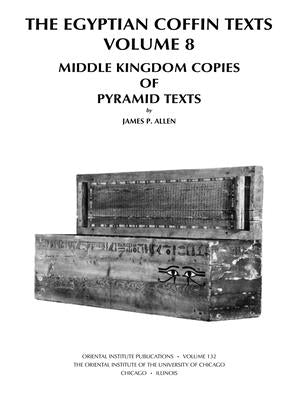 Middle Kingdom Copies of Pyramid Texts by Allen, James P.