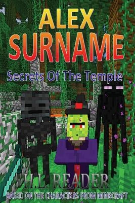 Alex Surname: Secrets Of The Temple by Reader, H. L.
