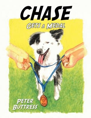 Chase Gets a Medal by Buttress, Peter