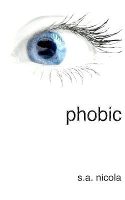 Phobic by Nicola, S. a.