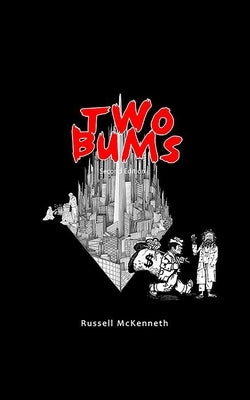 Two Bums by McKenneth, Russell