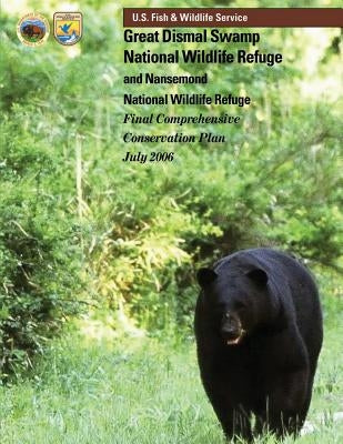Great Dismal Swamp National Wildlife Refuge and Nansemond National Wildlife Refuge by U S Fish & Wildlife Service