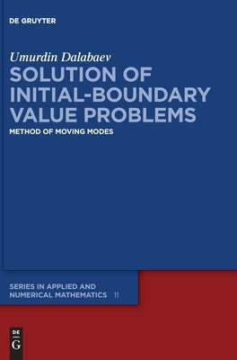 Solution of Initial-Boundary Value Problems by Dalabaev, Umurdin