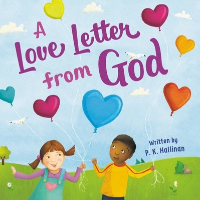 A Love Letter from God by Hallinan, P. K.