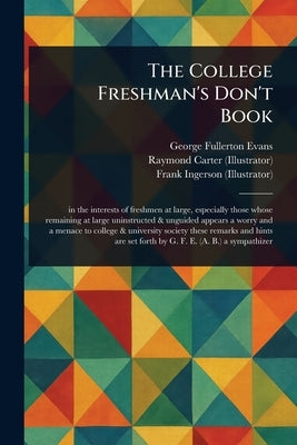 The College Freshman's Don't Book by Evans, George Fullerton