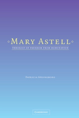 Mary Astell by Springborg, Patricia