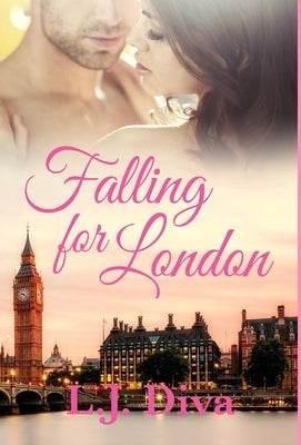 Falling For London by Diva, L. J.