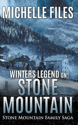 Winters Legend on Stone Mountain by Files, Michelle