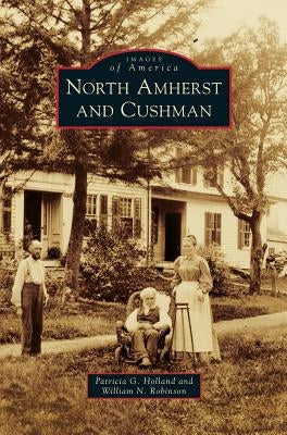 North Amherst and Cushman by Holland, Patricia G.