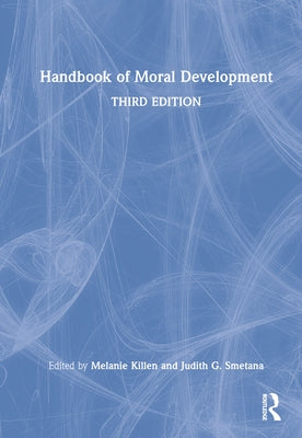 Handbook of Moral Development by Killen, Melanie