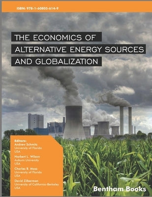 Economics of Alternative Energy Sources and Globalization by Wilson, Norbert L.