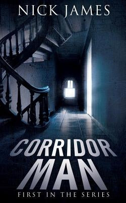 Corridor Man 1 by James, Nick