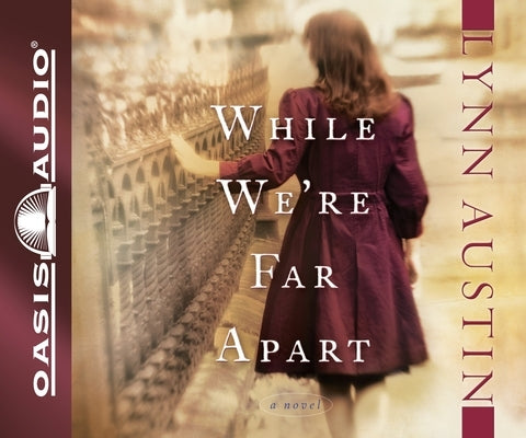 While We're Far Apart by Austin, Lynn