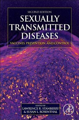 Sexually Transmitted Diseases: Vaccines, Prevention, and Control by Stanberry, Lawrence R.
