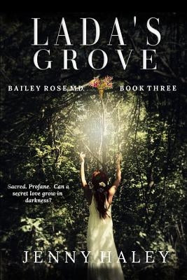 Lada's Grove by Haley, Jenny