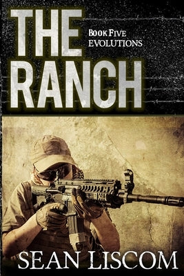 The Ranch: Evolutions by Liscom, Sean