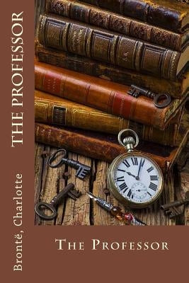The Professor by Sir Angels