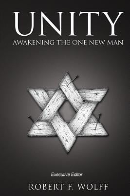 Unity: Awakening the One New Man by Hayford, Jack