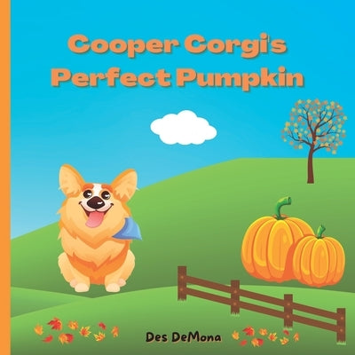 Cooper Corgi's Perfect Pumpkin by Demona, Des
