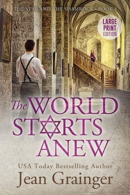 The World Starts Anew by Grainger, Jean