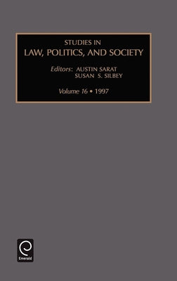 Studies in Law, Politics and Society by Silbey, Susan S.