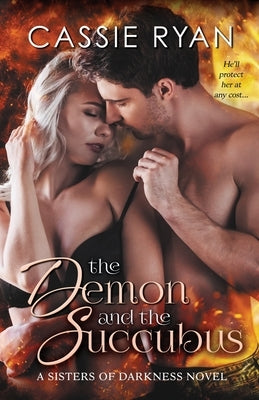 The Demon and the Succubus by Ryan, Cassie
