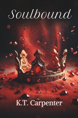 Soulbound by Carpenter, K. T.