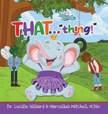 THAT "thing!" by Hilliard, Lucille